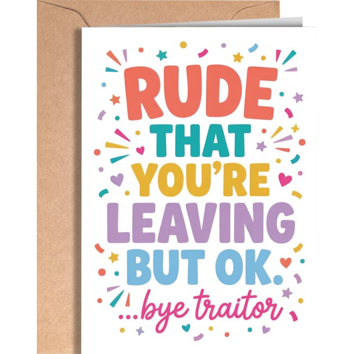 Kaart Rude That You're Leaving