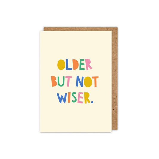 Kaart Older But Not Wiser