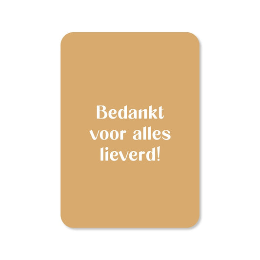 Kaart Bedankt Voor Alles Lieverd!