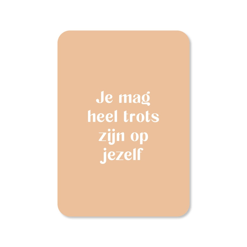 Kaart Je Mag Heel Trots Zijn Op Jezelf