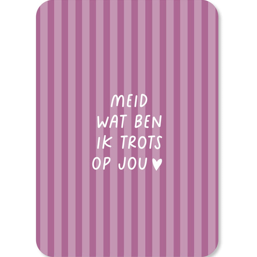 Kaart Meid Wat Ben Ik Trots Op Jou