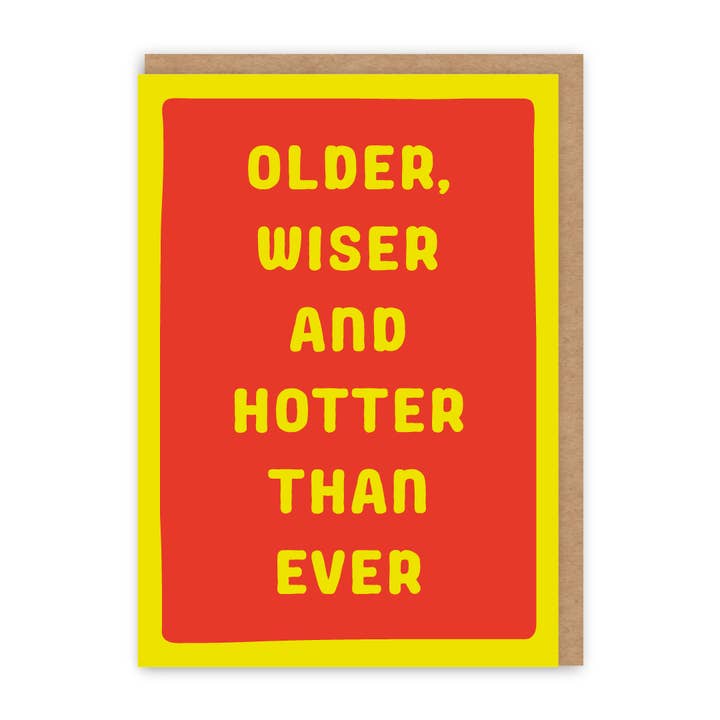 Kaart Older, Wiser, Hotter