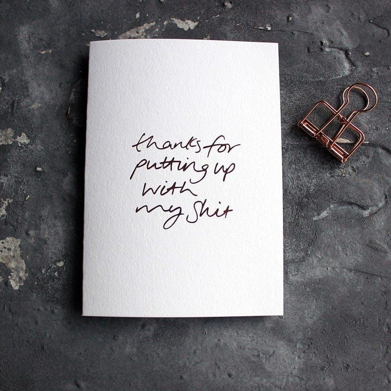 Kaart Thanks For Putting Up With My Shit